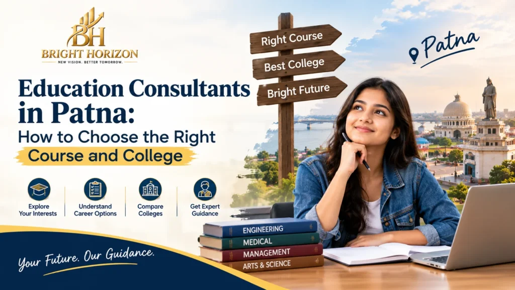 Education consultants in Patna helping students choose courses and colleges